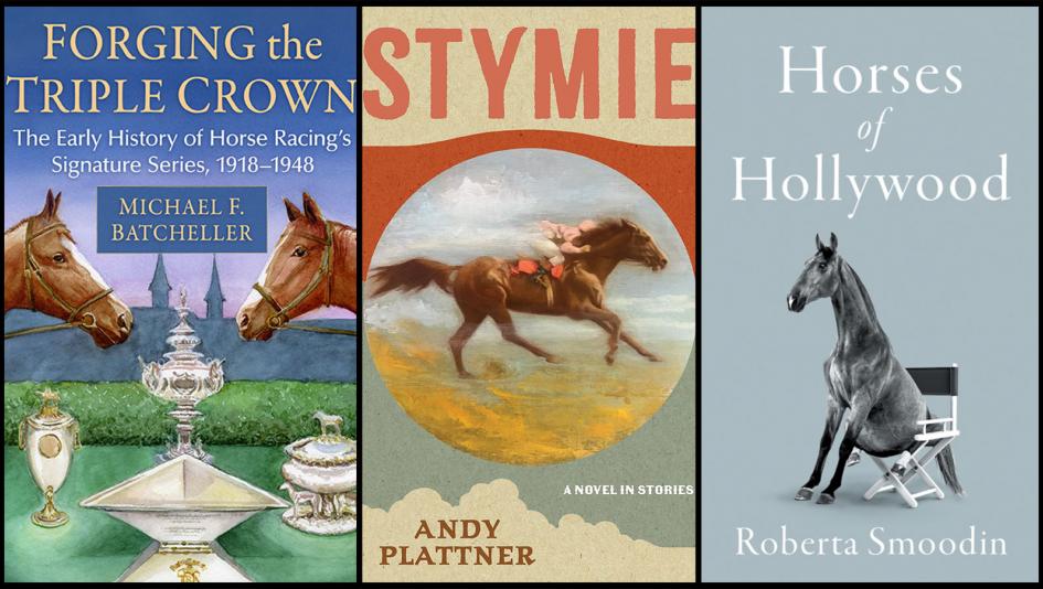 Holiday Gift Guide, Forging the Triple Crown, Stymie: A Novel in Stories, Horses of Hollywood , Triple Crown, America's Best Racing, horse racing, ABR
